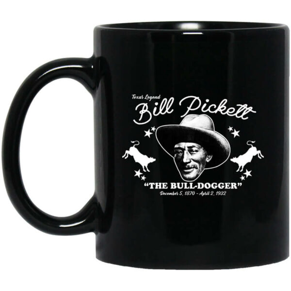 Bill Pickett The Bull-Dogger Mug Shirt Sweatshirt Long Sleeve Hoodie Tank Mug