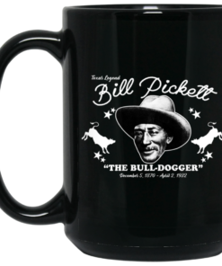 Bill Pickett The Bull Dogger Mug Shirt Sweatshirt Long Sleeve Hoodie Tank Mug 2
