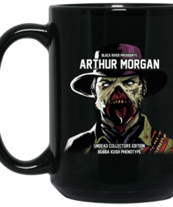 Black River Presidents Arthur Morgan Undead Collectors Edition Mug Shirt Sweatshirt Long Sleeve Hoodie Tank Mug 2