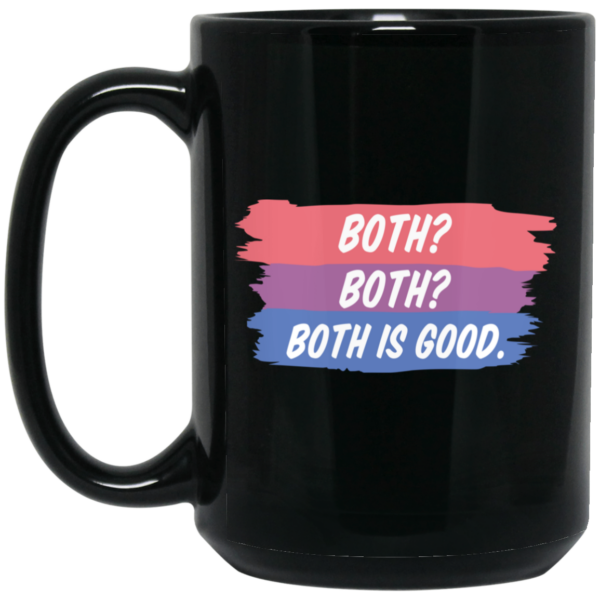 Both Both Both Is Good Bisexual Pride Mug Shirt Sweatshirt Long Sleeve Hoodie Tank Mug