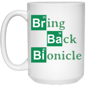 Bring Back Bionicle Mug Shirt Sweatshirt Long Sleeve Hoodie Tank Mug