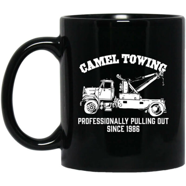 Camel Towing Professionally Pulling Out Since 1986 Truck Mug Shirt Sweatshirt Long Sleeve Hoodie Tank Mug