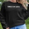 Camille Is My Lawyer Sweatshirt