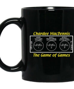 Chardee MacDennis The Game of Games Mug Shirt Sweatshirt Long Sleeve Hoodie Tank Mug 1