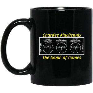 Chardee MacDennis The Game of Games Mug Shirt Sweatshirt Long Sleeve Hoodie Tank Mug 1