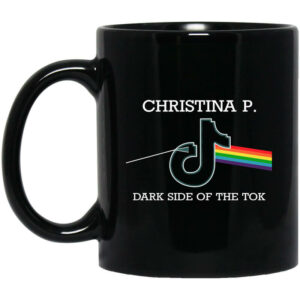 Christina P Dark Side Of The Tok Mug Shirt Sweatshirt Long Sleeve Hoodie Tank Mug