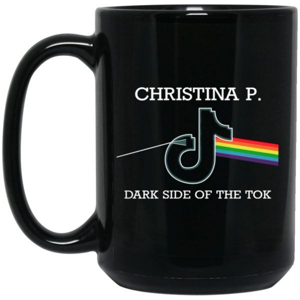 Christina P Dark Side Of The Tok Mug Shirt Sweatshirt Long Sleeve Hoodie Tank Mug