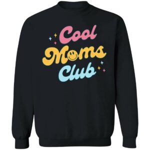 Cool Moms Club Sweatshirt