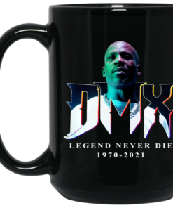 DMX Legend Never Die 1970 2021 Mug Shirt Sweatshirt Long Sleeve Hoodie Tank Mug 2