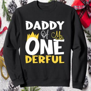 Daddy Of Mr Onederful Sweatshirt