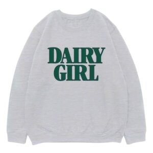 Dairy Girl Sweatshirt