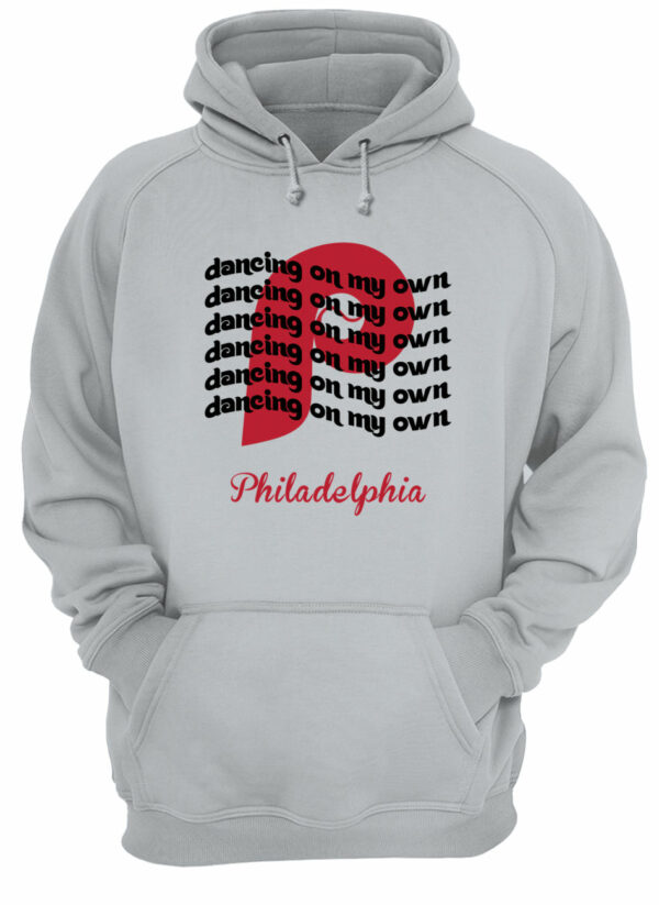 Dancing On My Own Philadelphia Sweatshirt