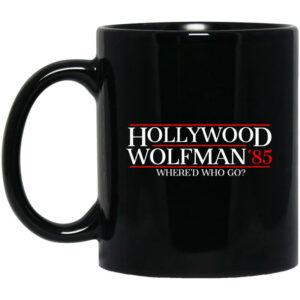 Danger Zone Hollywood Wolfman 85 Where'D Who Go Mug Shirt Sweatshirt Long Sleeve Hoodie Tank Mug 1