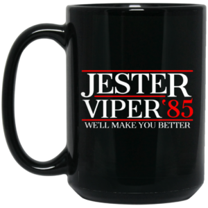 Danger Zone Jester Viper 85 We’ll Make You Better Mug Shirt Sweatshirt Long Sleeve Hoodie Tank Mug