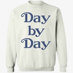 Day By Day Sweatshirt