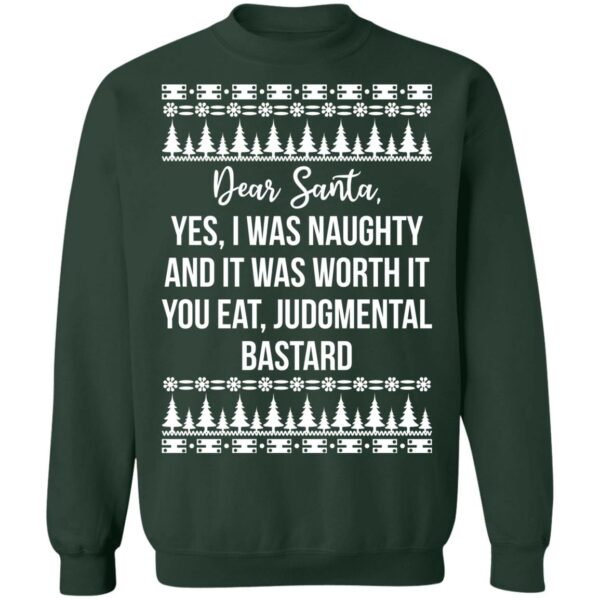 Dear Santa Yes I Was Naughty And It Was Worth It Christmas Sweater