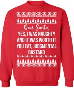Dear Santa Yes I Was Naughty And It Was Worth It Christmas Sweater 2