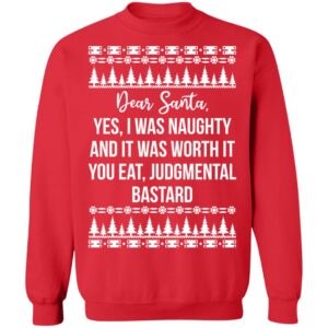 Dear Santa Yes I Was Naughty And It Was Worth It Christmas Sweater 2