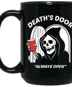 Deaths Door Always Open Mug Shirt Sweatshirt Long Sleeve Hoodie Tank Mug 2