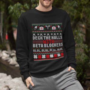 Deck The Halls Beta Blockers Nurse Christmas Sweatshirt