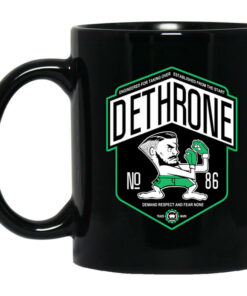 Dethrone Conor Mcgregor Mug Shirt Sweatshirt Long Sleeve Hoodie Tank Mug 1