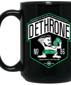 Dethrone Conor Mcgregor Mug Shirt Sweatshirt Long Sleeve Hoodie Tank Mug 1 Dethrone Conor Mcgregor Mug Shirt Sweatshirt Long Sleeve Hoodie Tank Mug 2