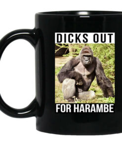 Dicks Out For Harambe Mug Shirt Sweatshirt Long Sleeve Hoodie Tank Mug 1