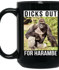 Dicks Out For Harambe Mug Shirt Sweatshirt Long Sleeve Hoodie Tank Mug 2
