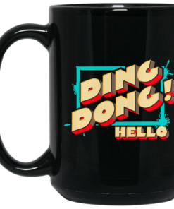 Ding Dong Hello Bayley Mug Shirt Sweatshirt Long Sleeve Hoodie Tank Mug 3