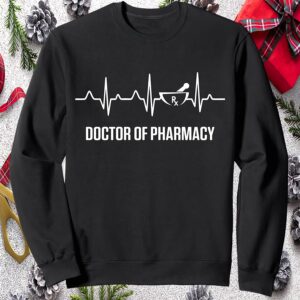 Doctor Of Pharmacy Sweatshirt