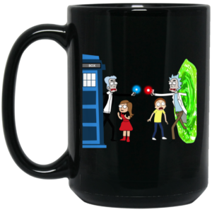 Doctor Who VS Rick And Morty Mashup Mug Shirt Sweatshirt Long Sleeve Hoodie Tank Mug