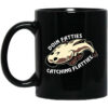 Doing Fatties Catching Flatties Mug Shirt Sweatshirt Long Sleeve Hoodie Tank Mug