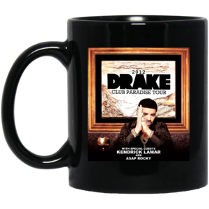 Drake Club Paradise Tour 2012 Mug Shirt Sweatshirt Long Sleeve Hoodie Tank Mug