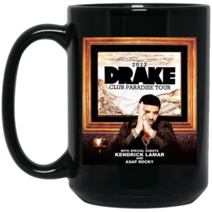 Drake Club Paradise Tour 2012 Mug Shirt Sweatshirt Long Sleeve Hoodie Tank Mug 3