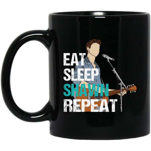 Eat Sleep Shawn Repeat Mug Shirt Sweatshirt Long Sleeve Hoodie Tank Mug