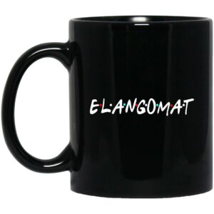 Elangomat Friends Style Mug Shirt Sweatshirt Long Sleeve Hoodie Tank Mug