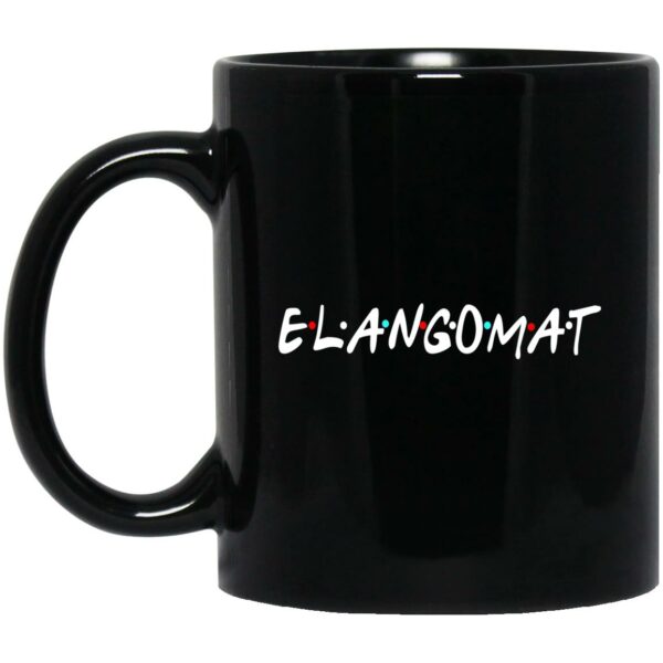 Elangomat Friends Style Mug Shirt Sweatshirt Long Sleeve Hoodie Tank Mug