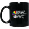 Equal Rights for Others Doesn’t Mean Fewer Rights for You It’s Not Pie LGBTQ Mug Shirt Sweatshirt Long Sleeve Hoodie Tank Mug