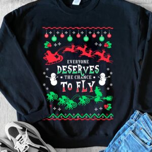 Everyone Deserves The Chance To Fly Christmas Sweatshirt