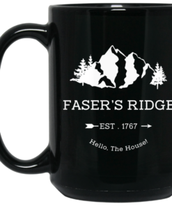 Faser's Ridge Est 1767 Hello The House Mug Shirt Sweatshirt Long Sleeve Hoodie Tank Mug 1 Fasers Ridge Est 1767 Hello The House Mug Shirt Sweatshirt Long Sleeve Hoodie Tank Mug 2