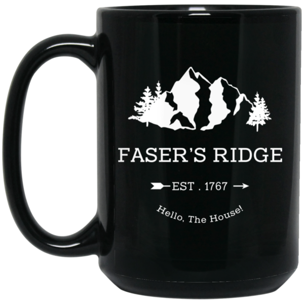 Faser’s Ridge Est 1767 Hello The House Mug Shirt Sweatshirt Long Sleeve Hoodie Tank Mug