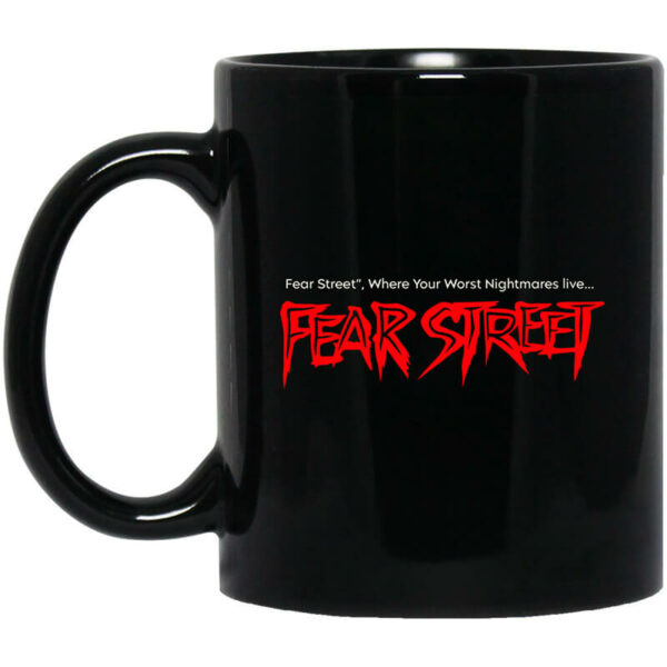 Fear Street RL Stine Where Your Worst Nightmares Live Mug Shirt Sweatshirt Long Sleeve Hoodie Tank Mug