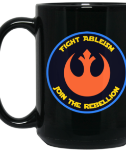 Fight Ableism Join The Rebellion Mug Shirt Sweatshirt Long Sleeve Hoodie Tank Mug 1 Fight Ableism Join The Rebellion Mug Shirt Sweatshirt Long Sleeve Hoodie Tank Mug 2
