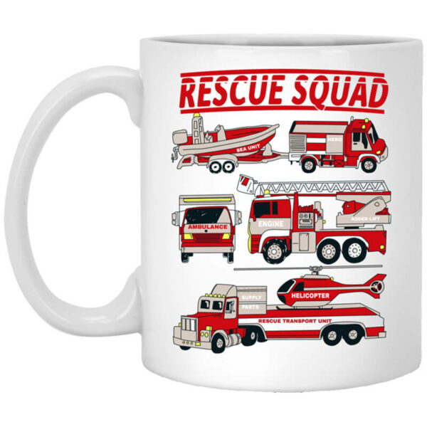 Fire Truck Rescue Squad Mug Shirt Sweatshirt Long Sleeve Hoodie Tank Mug