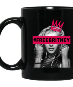 Free Britney Spears 2021 FreeBritney Mug Shirt Sweatshirt Long Sleeve Hoodie Tank Mug 1