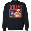 George Michael Wham Last Christmas Sweatshirt