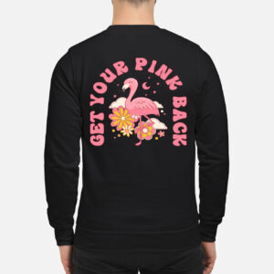 Get Your Pink Back Sweatshirt 1