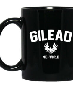 Gilead Mid World Mug Shirt Sweatshirt Long Sleeve Hoodie Tank Mug 1