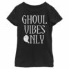 Girl’s Lost Gods Halloween Ghoul Vibes Only T-Shirt