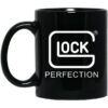 Glock Perfection Mug Shirt Sweatshirt Long Sleeve Hoodie Tank Mug